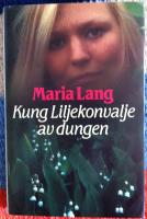 Kung Liljekonvalje av dungen