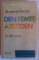 Den femte &aring;rstiden - noveller i urval