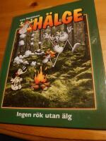 H&auml;lge. Ingen r&ouml;k utan &auml;lg