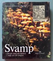 Svamp : som gift, drog och medicin i magi, sex och religion