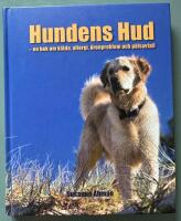 Hundens hud : en bok om klåda, allergi, öronproblem och pälsavfall