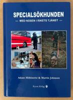 Specials&ouml;khunden : med nosen i rikets tj&auml;nst