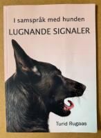 Lugnande signaler - i samspr&aring;k med hunden