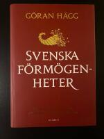 Svenska f&ouml;rm&ouml;genheter : gamla klipp och nya pengar