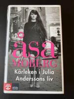 K&auml;rleken i Julia Anderssons liv