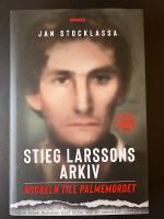 Stieg Larssons arkiv : nyckeln till Palmemordet