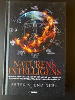 Naturens intelligens &ndash; Hur den kan anv&auml;ndas f&ouml;r att uppn&aring; ett friskare &aring;ldrande och f&ouml;rb&auml;ttra den planet&auml;ra h&auml;lsan