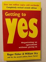 Getting to yes - negotiating an agreement without giving in
