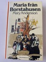 Maria fr&aring;n Borstahusen : dokument&auml;rroman