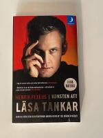 Konsten att l&auml;sa tankar : hur du f&ouml;rst&aring;r och p&aring;verkar andra utan att de m&auml;rker n&aring;got