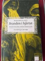 Branden i hj&auml;rtat : ber&auml;ttelser fr&aring;n Bengalen