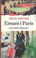 Ensam i Paris och andra historier