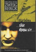 K&auml;rleken sk&auml;r djupa s&aring;r