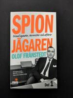 Spionj&auml;garen. D. 1, Bland agenter, terrorister och aff&auml;rer