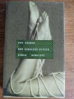 N&auml;r oskulder kysser : roman