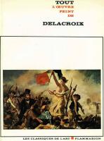 Tout l'oevre peint de Delacroix