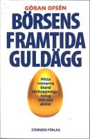 B&ouml;rsens framtida guld&auml;gg