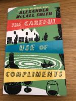 Careful use of compliments - an isabel dalhousie novel