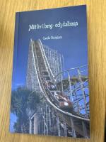 Mitt liv i berg- och dalbana