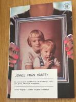 Jennie fr&aring;n H&aring;sten - en &ouml;verlevares ber&auml;ttelse om missbruk, v&aring;ld och grova sexuella &ouml;vergrepp