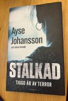 Stalkad : min ber&auml;ttelse om brevmannen