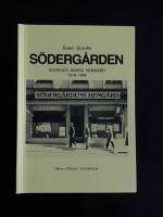 S&ouml;derg&aring;rden : Sveriges andra hemg&aring;rd 1916-1986