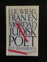 Fr&aring;n en m&ouml;rdad judisk poet : ett testamente