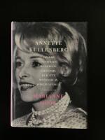 Jag var sj&auml;lvlockig, moderl&ouml;s, gripande och ett monster av f&ouml;rljugenhet : en biografi om Marianne H&ouml;&ouml;k
