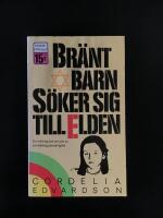 Br&auml;nt barn s&ouml;ker sig till elden