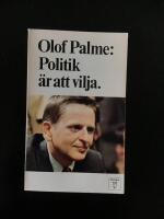 Politik &auml;r att vilja