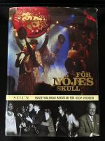 F&ouml;r n&ouml;jes skull : Hasse Wallman ber&auml;ttar f&ouml;r Olov Svedelid