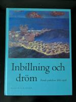 Inbillning och dr&ouml;m : Fransk symbolism 1886-1908