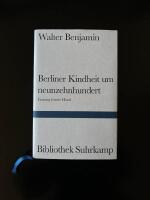 Berliner Kindheit um neunzehnhundert : Fassung letzter Hand