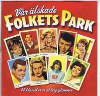 V&aring;r &auml;lskade folkets park