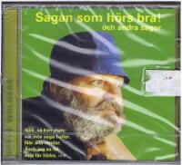 Sagan som h&ouml;rs bra! och andra sagor