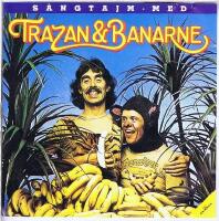 S&aring;ngtajm med Trazan & Banarne