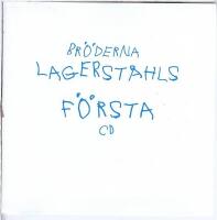Br&ouml;derna Lagerst&aring;hls f&ouml;rsta CD