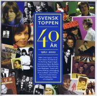Svensktoppen 40 &aring;r 1962-2002