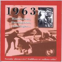Minnesboxen 1963 - Musiken, h&auml;ndelserna, f&ouml;reteelserna, st&auml;mningen 