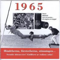 Minnesboxen 1965 - Musiken, h&auml;ndelserna, f&ouml;reteelserna, st&auml;mningen 