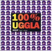 100 % Uggla absolut inget annat