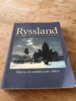 Ryssland - ett annat Europa : historia och samh&auml;lle under 1000 &aring;r
