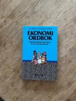 Ekonomiordbok : svensk-engelsk fackordbok f&ouml;r ekonomifunktionen med begreppsf&ouml;rklaringar