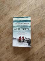 Tvillingarna i Auschwitz : den inspirerande och sanna historien om en liten flicka som &ouml;verlever fasorna i doktor Mengeles helvete