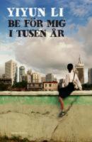 Be f&ouml;r mig i tusen &aring;r