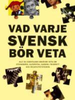 Vad varje svensk b&ouml;r veta, Allt du egentligen beh&ouml;ver veta om Strindberg, Kleopatra, Kubism, Friidrott och Relativitetsteorin