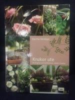Krukor ute : Arrangera och kombinera v&auml;xter i kruka