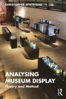 Analysing museum display - theory and method