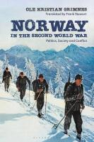 Norway in the Second World War : politics, society, and conflict