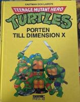 Teenage mutant hero turtles : porten till Dimension X